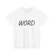 Load image into Gallery viewer, Word. Unisex Heavy Cotton Tee
