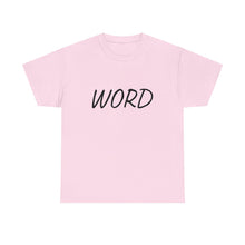 Load image into Gallery viewer, Word. Unisex Heavy Cotton Tee
