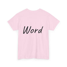 Load image into Gallery viewer, Word. Unisex Heavy Cotton Tee
