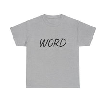 Load image into Gallery viewer, Word. Unisex Heavy Cotton Tee
